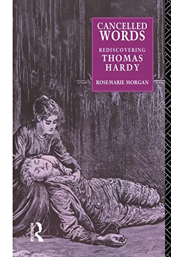 Imagen de archivo de Cancelled Words: Rediscovering Thomas Hardy a la venta por Blackwell's