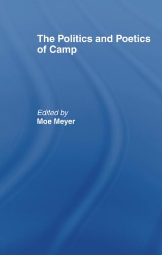 Stock image for The Politics and Poetics of Camp for sale by GF Books, Inc.