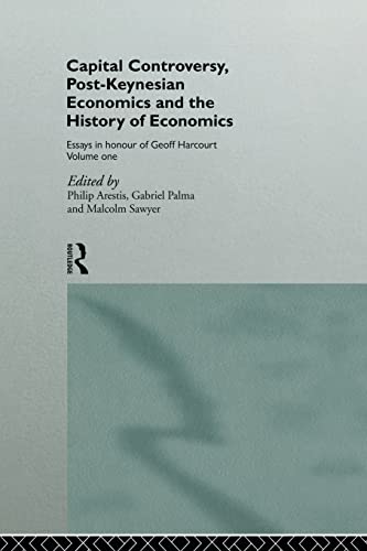 Beispielbild fr Capital Controversy, Post Keynesian Economics and the History of Economic Thought: Essays in Honour of Geoff Harcourt, Volume One zum Verkauf von Blackwell's