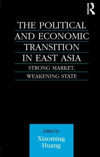 Stock image for The Political and Economic Transition in East Asia for sale by Blackwell's