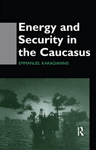 Stock image for Energy and Security in the Caucasus for sale by Blackwell's