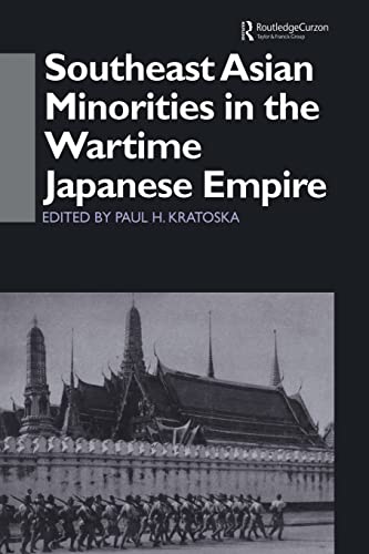 9780415515306: Southeast Asian Minorities in the Wartime Japanese Empire