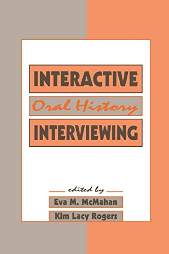 Imagen de archivo de Interactive Oral History Interviewing (Routledge Communication Series) a la venta por Chiron Media