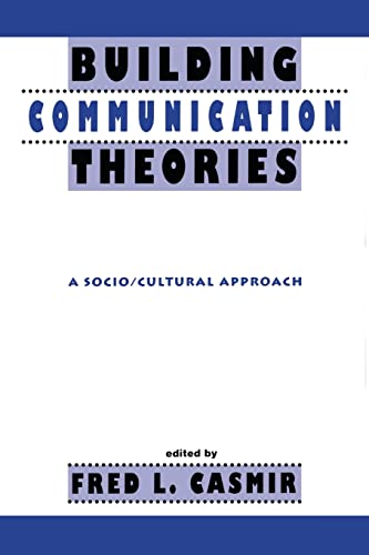 Imagen de archivo de Building Communication Theories: A Socio/cultural Approach (Routledge Communication Series) a la venta por Chiron Media