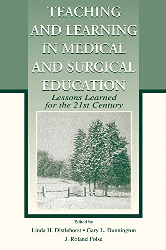 Imagen de archivo de Teaching and Learning in Medical and Surgical Education: Lessons Learned for the 21st Century a la venta por Blackwell's