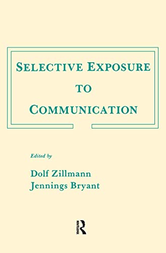 Imagen de archivo de Selective Exposure To Communication (Routledge Communication Series) a la venta por Chiron Media