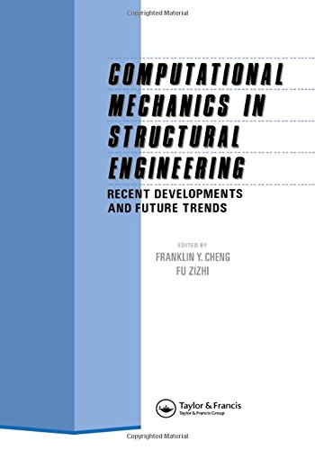 9780415516051: Computational Mechanics in Structural Engineering: Recent developments and future trends