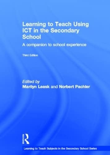 9780415516518: Learning to Teach Using ICT in the Secondary School: A companion to school experience