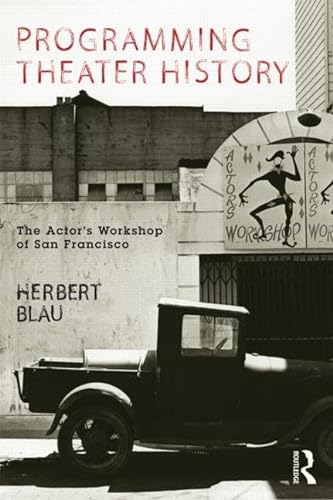 Beispielbild fr Programming Theater History: The Actor's Workshop of San Francisco zum Verkauf von ThriftBooks-Dallas