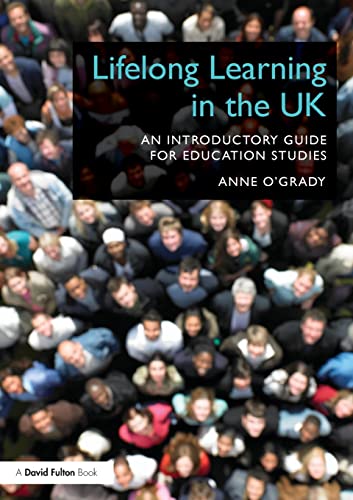 Stock image for Lifelong Learning in the UK: An introductory guide for Education Studies for sale by Chiron Media