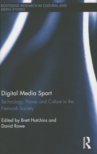Beispielbild fr Digital Media Sport: Technology, Power and Culture in the Network Society (Routledge Research in Cultural and Media Studies) zum Verkauf von Chiron Media