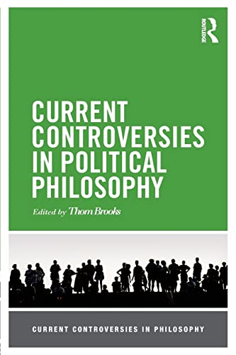 9780415517539: Current Controversies in Political Philosophy (Current Controversies in Philosophy)