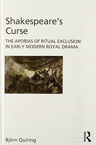 Stock image for Shakespeare's Curse: The Aporias of Ritual Exclusion in Early Modern Royal Drama (Discourses of Law) for sale by Chiron Media