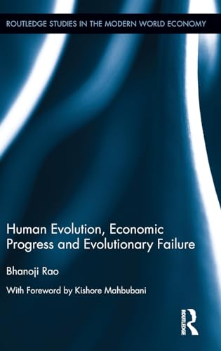 Beispielbild fr Human Evolution, Economic Progress and Evolutionary Failure zum Verkauf von Blackwell's