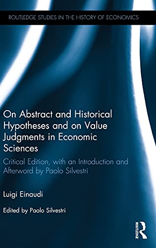 Beispielbild fr On Abstract and Historical Hypotheses and on Value Judgments in Economic Sciences: Critical Edition, with an Introduction and Afterword by Paolo Silvestri zum Verkauf von Blackwell's