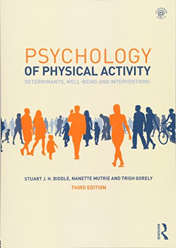 Beispielbild fr Psychology of Physical Activity : Determinants, Well-Being and Interventions zum Verkauf von Better World Books