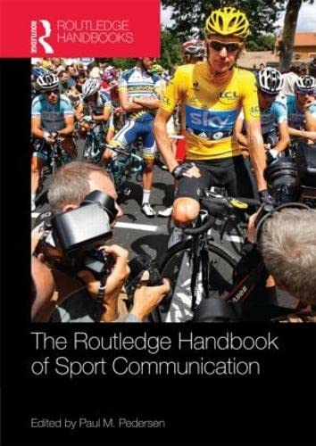 Stock image for Routledge Handbook of Sport Communication (Routledge International Handbooks) for sale by Phatpocket Limited