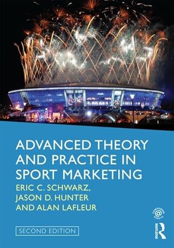 Beispielbild fr Advanced Theory and Practice in Sport Marketing zum Verkauf von Books of the Smoky Mountains