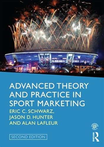 Imagen de archivo de Advanced Theory and Practice in Sport Marketing a la venta por GF Books, Inc.