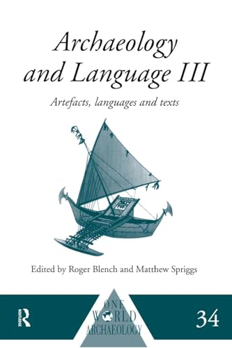 Beispielbild fr Archaeology and Language. III Artefacts, Languages and Texts zum Verkauf von Blackwell's