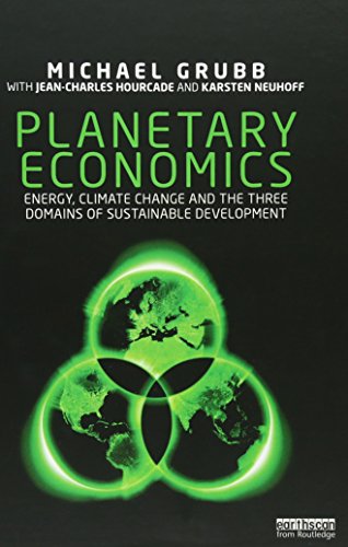 9780415518826: Planetary Economics: Energy, Climate Change and the Three Domains of Sustainable Development