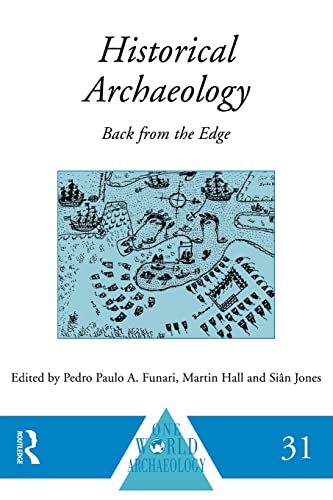Stock image for Historical Archaeology: Back from the Edge (One World Archaeology) for sale by Books Unplugged