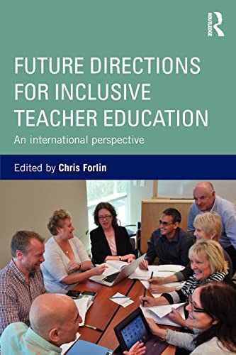 Stock image for Future Directions for Inclusive Teacher Education: An International Perspective for sale by Chiron Media