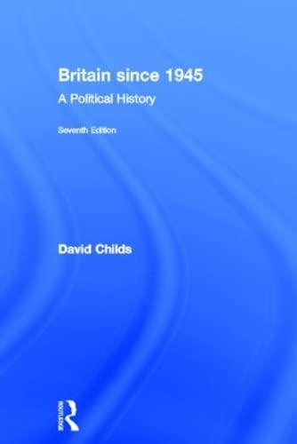 9780415519519: Britain since 1945: A Political History