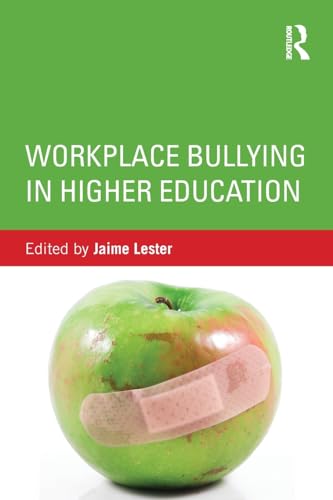 Beispielbild fr Workplace Bullying in Higher Education zum Verkauf von Blackwell's