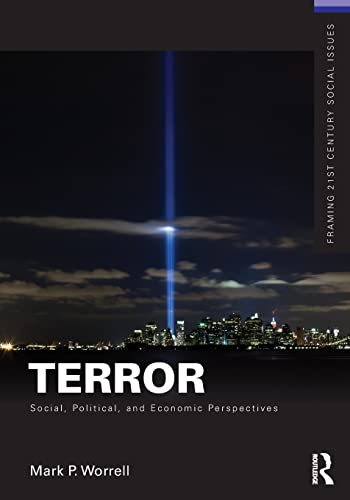 Stock image for Terror: Social, Political, and Economic Perspectives (Framing 21st Century Social Issues) for sale by Chiron Media