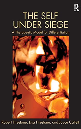 9780415520331: The Self Under Siege: A Therapeutic Model for Differentiation