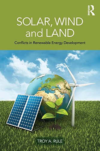 9780415520478: Solar, Wind and Land: Conflicts in Renewable Energy Development