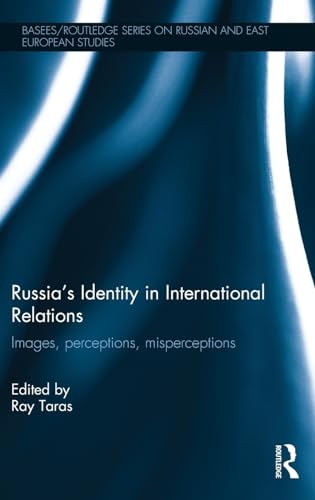 Imagen de archivo de Russias Identity in International Relations: Images, Perceptions and Misperceptions a la venta por Revaluation Books
