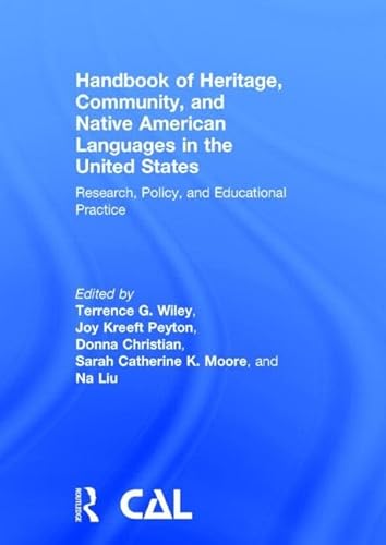 9780415520669: Handbook of Heritage, Community, and Native American Languages in the United States: Research, Policy, and Educational Practice
