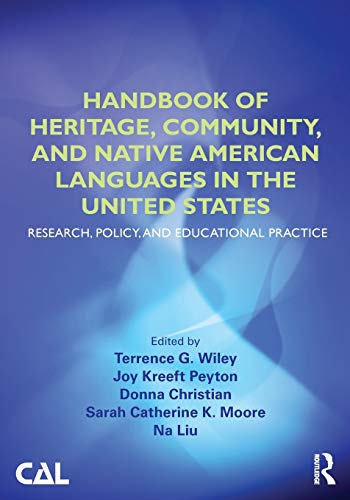 Imagen de archivo de Handbook of Heritage, Community, and Native American Languages in the United States: Research, Policy, and Educational Practice a la venta por ThriftBooks-Atlanta