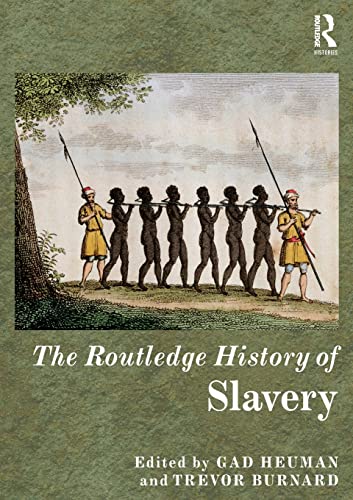 Stock image for The Routledge History of Slavery for sale by Blackwell's