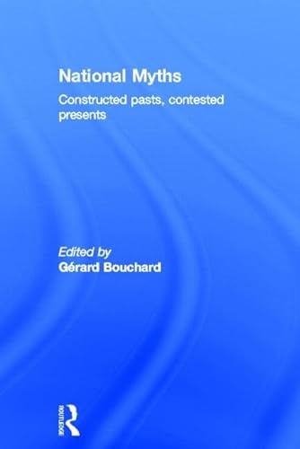 Stock image for National Myths: Constructed Pasts, Contested Presents for sale by Chiron Media