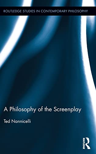 Stock image for A Philosophy of the Screenplay (Routledge Studies in Contemporary Philosophy) for sale by Chiron Media