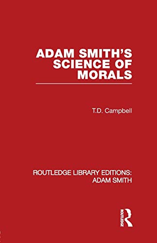 Adam Smith's Science of Morals (Routledge Library Editions: Adam Smith) (9780415521543) by Campbell, Tom