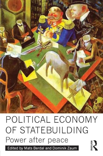 9780415521574: Political Economy of Statebuilding (Routledge Studies in Intervention and Statebuilding)