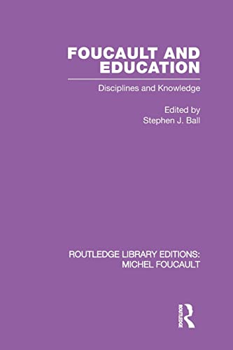 Beispielbild fr Foucault and Education: Disciplines and Knowledge zum Verkauf von Blackwell's
