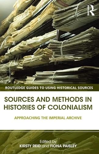 Beispielbild fr Sources and Methods in Histories of Colonialism zum Verkauf von Blackwell's