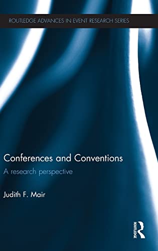 Stock image for Conferences and Conventions: A Research Perspective (Routledge Advances in Event Research Series) for sale by Phatpocket Limited
