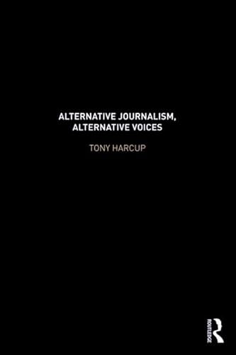 Beispielbild fr Alternative Journalism, Alternative Voices zum Verkauf von Blackwell's