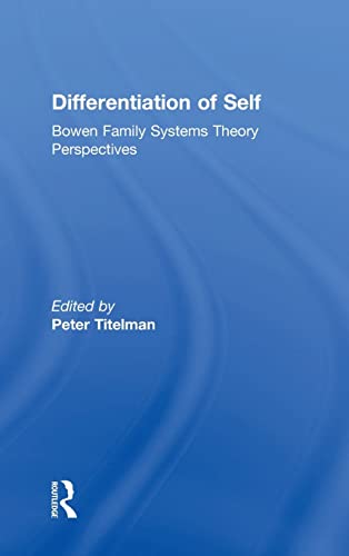 Stock image for Differentiation of Self: Bowen Family Systems Theory Perspectives for sale by ThriftBooks-Dallas