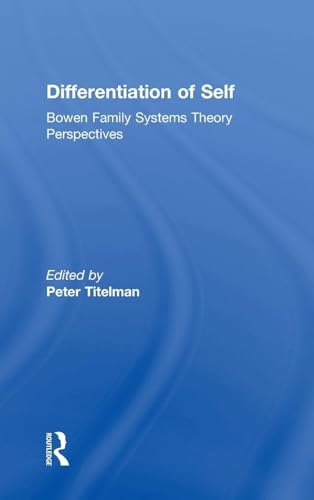 9780415522045: Differentiation of Self: Bowen Family Systems Theory Perspectives