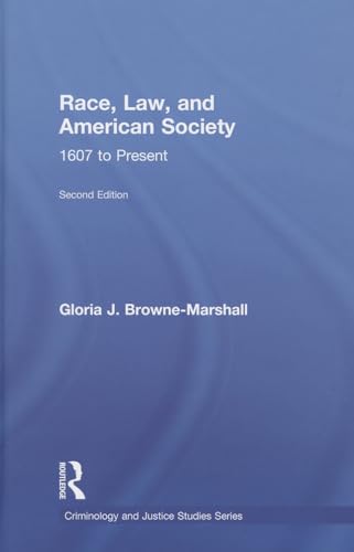 Imagen de archivo de Race, Law, and American Society: 1607-Present (Criminology and Justice Studies) a la venta por Lucky's Textbooks