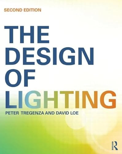 The Design of Lighting (9780415522465) by Tregenza, Peter