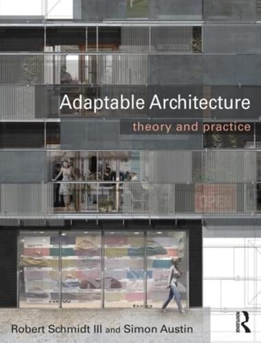 9780415522571: Adaptable Architecture: Theory and practice