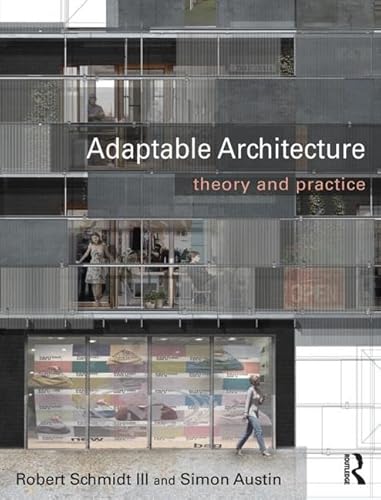 9780415522571: Adaptable Architecture: Theory and practice